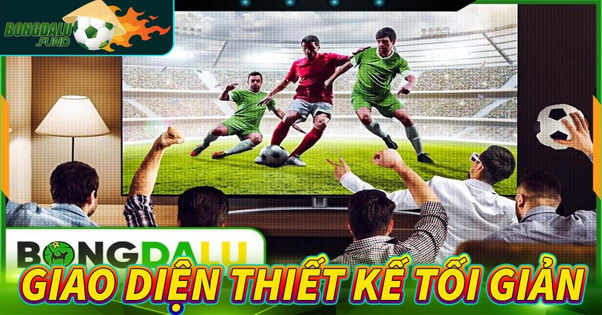 Giao diện thiết kế tối giản và dễ thao tác